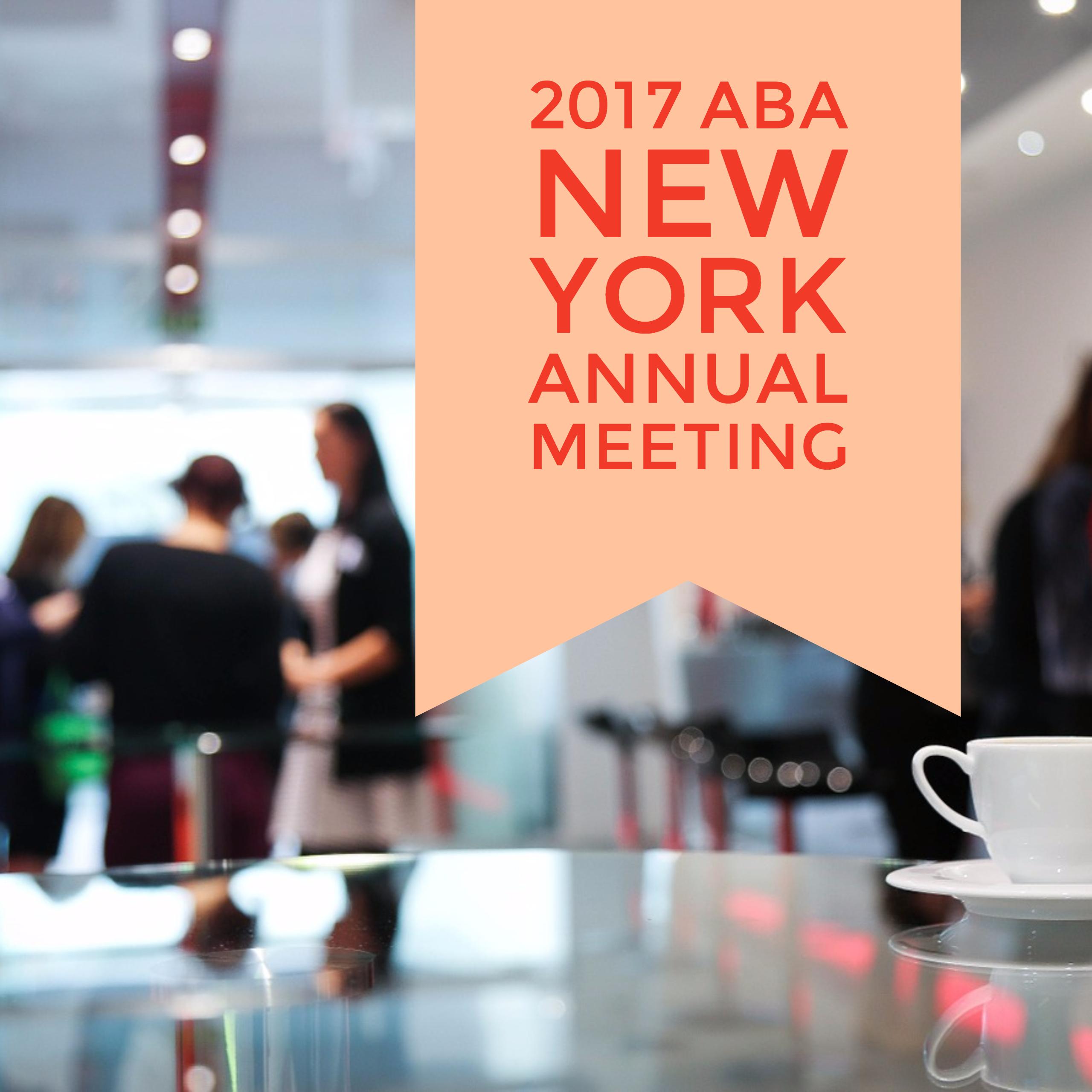 2017 ABA New York Annual Meeting