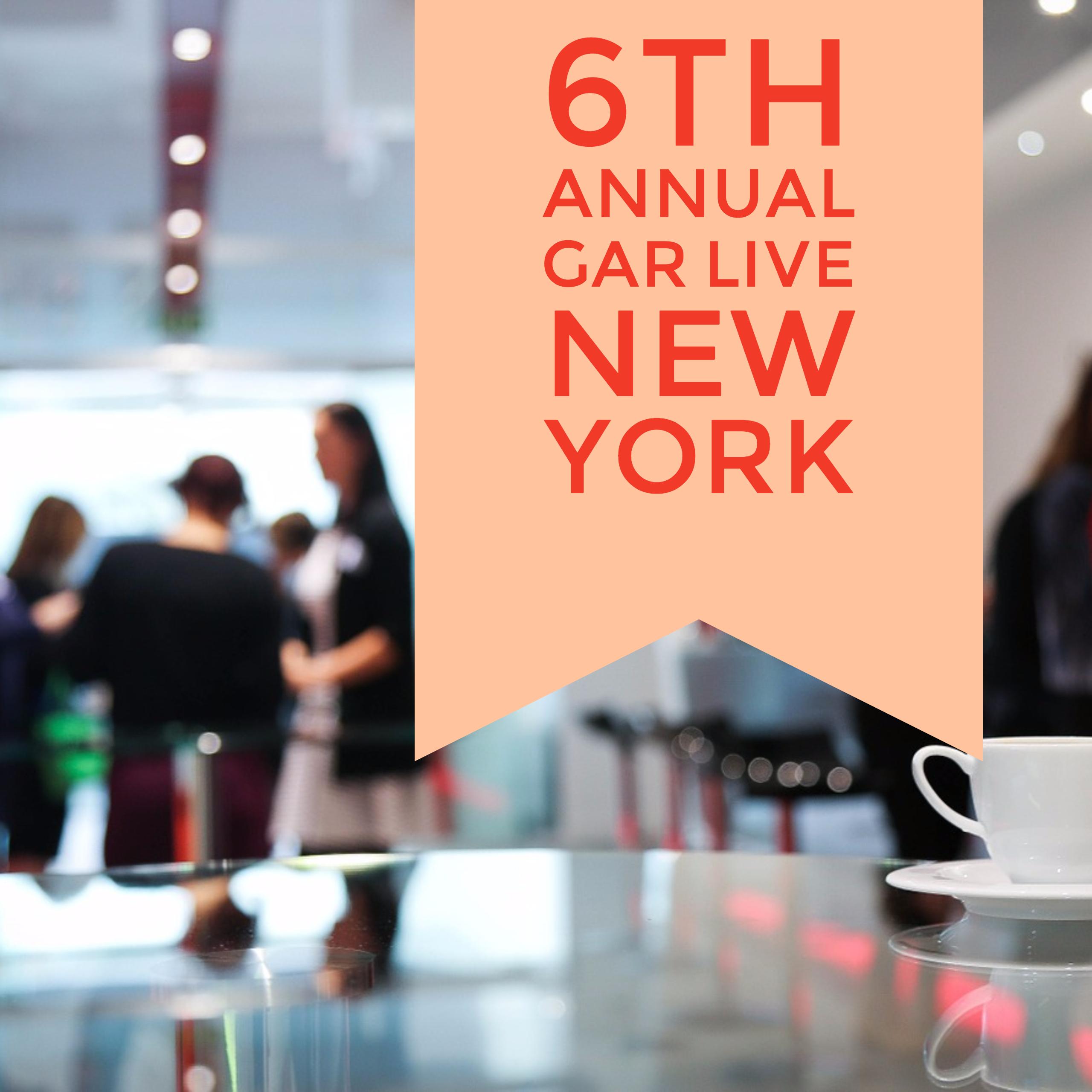 6th Annual GAR Live New York