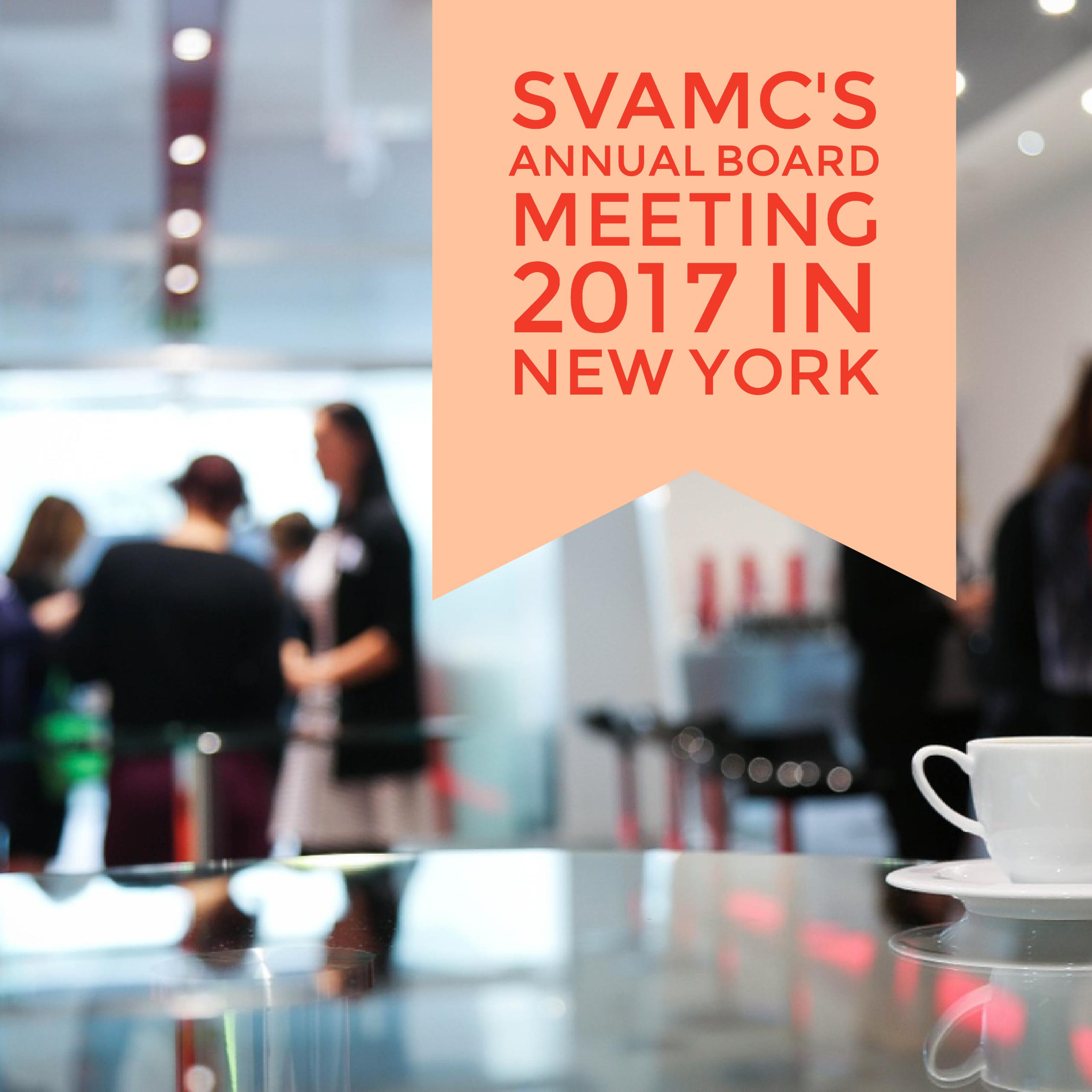 SVAMC’s Annual Board Meeting 2017 in New York